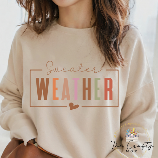 Sweater Weather Sweatshirt