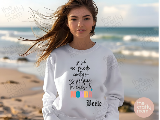 Y si me quedo contigo Beele Sweatshirt