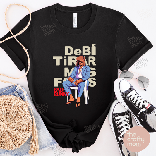 Debi Tirar Mas Fotos Bad Bunny tee
